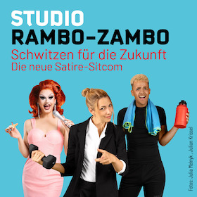 STUDIO RAMBO-ZAMBO - Schwitzen für die Zukunft mit dem Renitenz-Ensemble