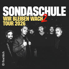 Sondaschule + Special Guest: GRADE 2 - "Wir bleiben Wach Tour" 2026