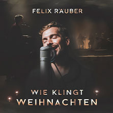 Felix Räuber - Wie klingt Weihnachten 2026