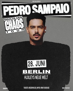 PEDRO SAMPAIO - BRAZILIAN CHAOS TOUR