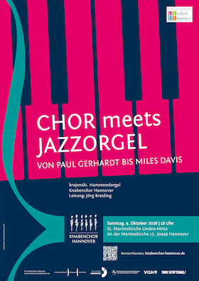 Chor meets Jazzorgel - von Paul Gerhard bis Miles Davis