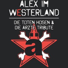 Alex im Westerland - Die Toten Hosen & Die Ärzte Tribute