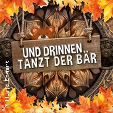 Und drinnen tanzt der Bär