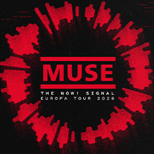 Muse + Support: Dead Poet Society - The Wow! Signal Europa Tour