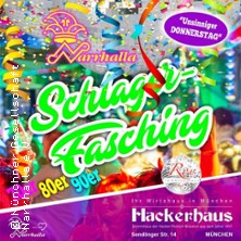 Narrhalla Schlagerfasching im Hackerhaus - Wirtshausfasching