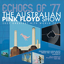 The Australian Pink Floyd Show - 2027 Greatest Hits World Tour