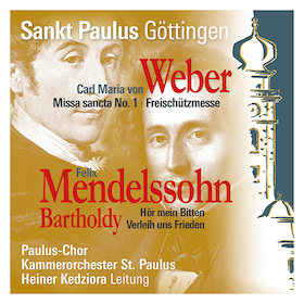 Herbstkonzert Paulus-Chor Göttingen - Carl Maria von Weber (Freischütz-Messe) und Felix Mendelsshohn Bartholdy