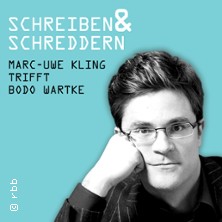 Marc-Uwe Kling: Schreiben & Schreddern | Gast: Bodo Wartke