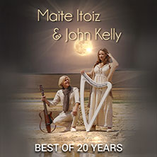 Maite Itoiz & John Kelly - Best of 20 Years - Anniversary Tour 2027