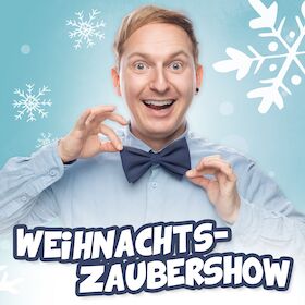 Weihnachtszaubershow | Felix Wohlfarth - Eintauchen in geheimnisvolle Weihnachtswunder – Für alle ab 4 Jahren