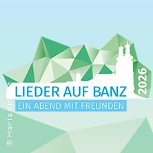 Lieder auf Banz - Ein Abend mit Freunden