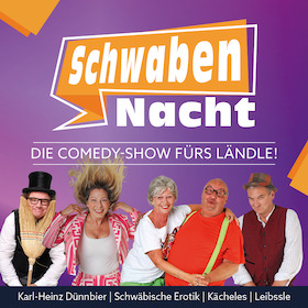 Die Comedy-Show fürs Ländle! - SchwabenNacht Albstadt