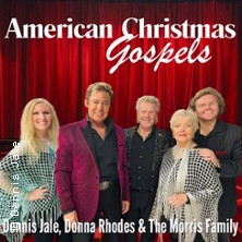 American Christmas Gospels - Dennis Jale & The Morris Family Christmas