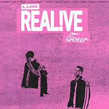 LUIS - REAL!VE Tour 2026