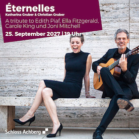Katharina Gruber und Christian Gruber "Éternelles" - A tribute to Edith Piaf, Ella Fitzgerald, Carole King and Joni Mitchell
