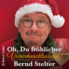 Bernd Stelter - Oh, Du fröhlicher Vorweihnachtsabend! 2026