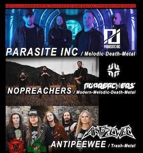 Parasite INC // Nopreachers // Antipeewee - präsentiert von „Team Rock & Metal“ feat. „Metalwohnzimmer“
