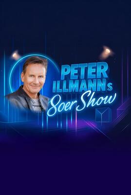 PETER ILLMANN`s - 80er Show