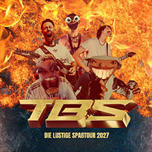 TBS - Die lustige Spaßtour 2027