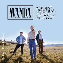 Wanda - Was mich umbringt macht mich schwächer Tour 2027