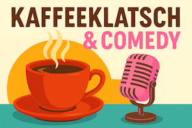 „Kaffeeklatsch & Comedy“ - "Damenmix"