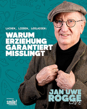Jan Uwe Rogge - Warum Erziehung garantiert misslingt