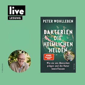 LESUNG: "Bakterien - die heimlichen Helden"