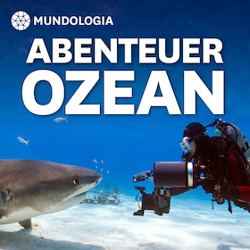 MUNDOLOGIA: Abenteuer Ozean