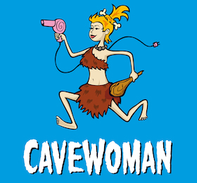 Cavewoman - Praktische Tipps zur Haltung und Pflege eines beziehungs­tauglichen Partners!