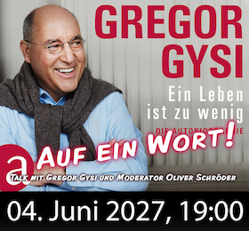 Auf ein Wort, Gregor Gysi!