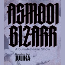 Asmodi Bizarr + Support: Julika - Record-Release-Show