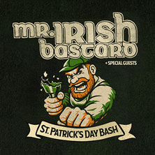Mr. Irish Bastard - St. Patrick's Day Bash 2027