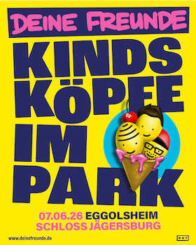 Deine Freunde - Kindsköpfe im Park - Open Air 2026