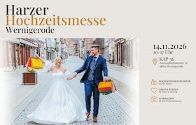 Harzer Hochzeitsmesse Wernigerode - ein Muss für angehende Brautpaare