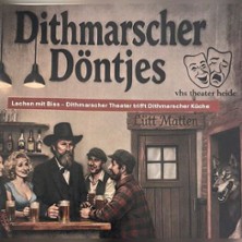 Dithmarscher Döntjes - Theaterdinner