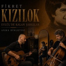 Fikret Kizilok Gedenkkonzert - Eylülde Kalan Arkilar