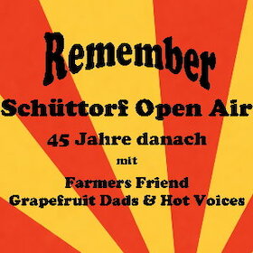 Remember Schüttorf Open Air - Live: Farmes Friend, Grapefruit Dads & Hot Voices