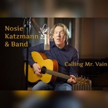 Nosie Katzmann & Band - Calling Mr. Vain