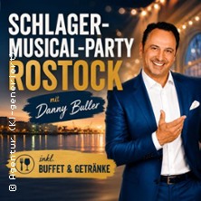 Schlager-Musical-Party mit Danny Buller | Genuss & Kultur in Rostock