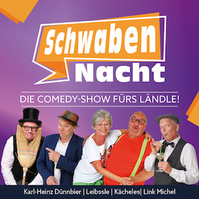 Die Comedy-Show fürs Ländle! - SchwabenNacht Heilbronn