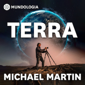 MUNDOLOGIA: Terra – Ein Porträt der Erde