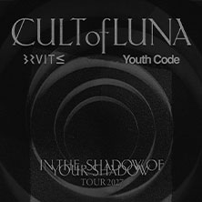 Cult Of Luna | Support: Youth Code / Bruit