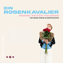 Ein Rosenkavalier - Die Rosige Zeiten Tournee