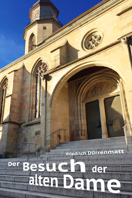 Theaterhaus Vaihingen e.V.: “Der Besuch der alten Dame“ - von Friedrich Dürrenmatt