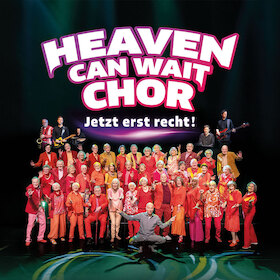 HEAVEN CAN WAIT Chor