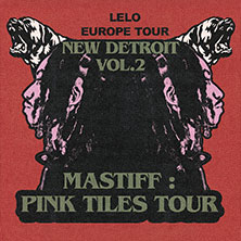 Lelo - New Detroit Vol 2: Mastiff: Pink Tiles Tour
