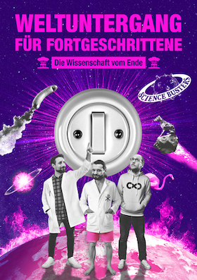 Science Busters: Weltuntergang für Fortgeschrittene – Die Wissenschaft vom Ende