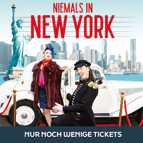 Niemals in New York · Musikkomödie