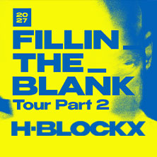 H-BLOCKX - FILLIN_THE_BLANK Tour Part 2