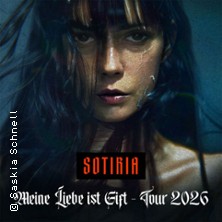 Sotiria - Meine Liebe ist Gift - Tour 2026 + Support: Florian Grey